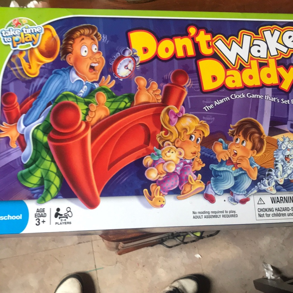 Don’t wake up daddy
